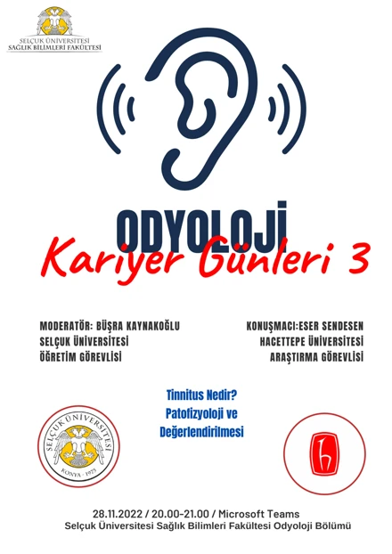 Odyoloji Bölümü Kariyer Günleri- Tinnitus Nedir ? Patofizyoloji ve Değerlendirmesi 